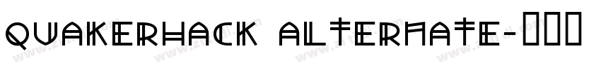 Quakerhack Alternate字体转换